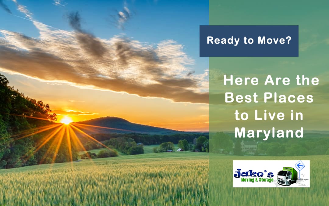 Ready to Move? Here Are the Best Places to Live in Maryland